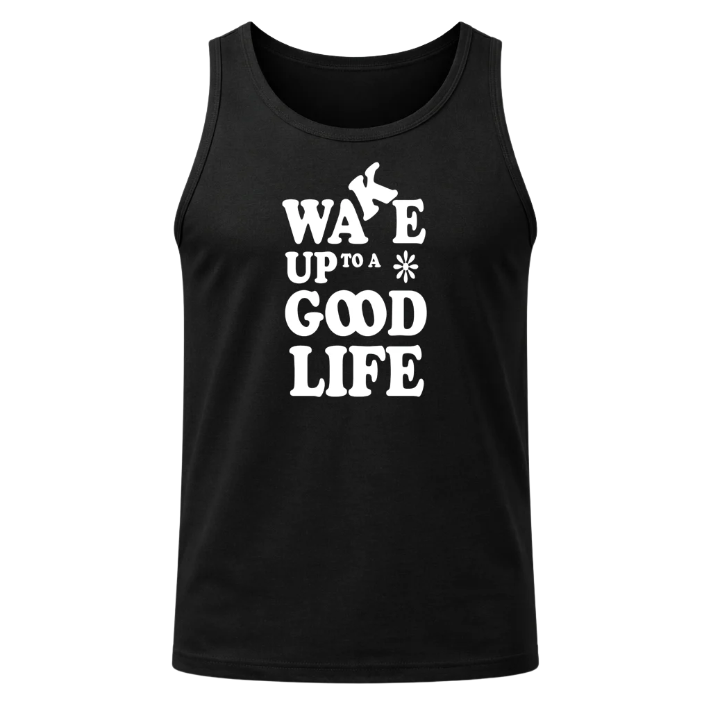 Wake Up To A Good Life Black Tank Top