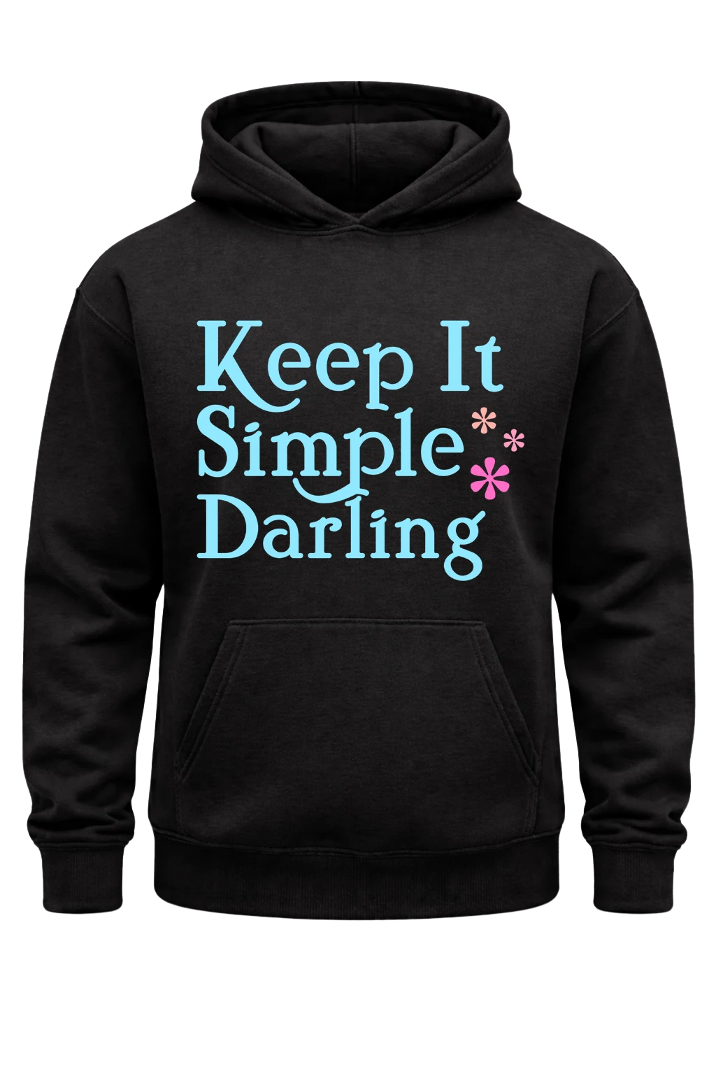 Keep It Simple Darling Black Hoodie