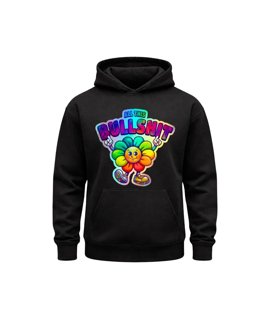 All This Bullshit Black Hoodie