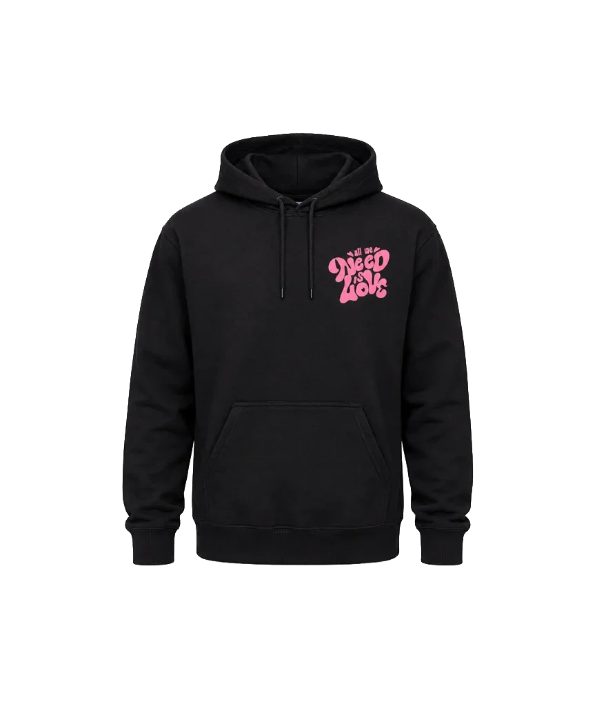 All We Need Is Love Front And Back Print Hoodie