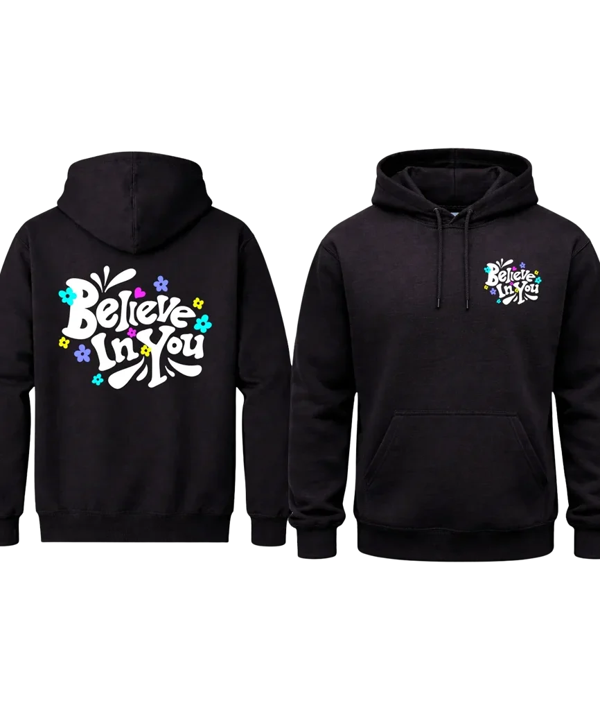 Believe In You Front And Back Print Hoodie