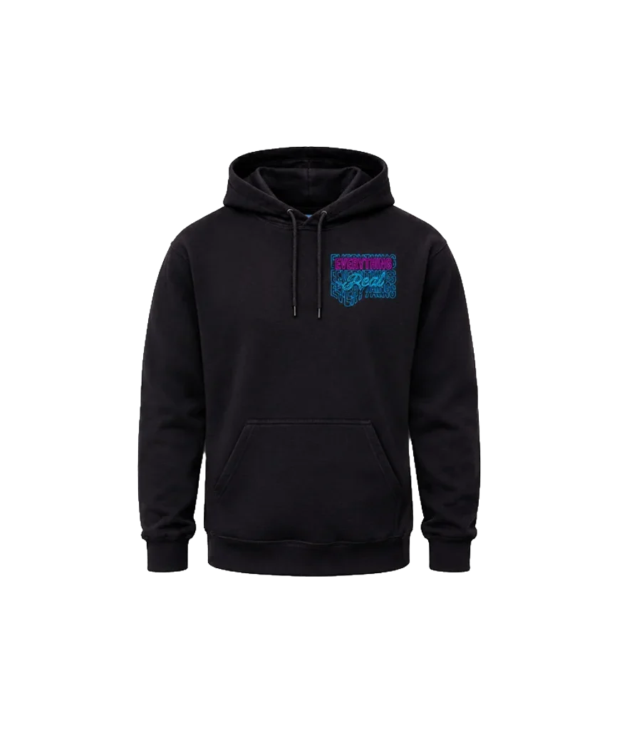 Everything Real Front And Back Print Hoodie