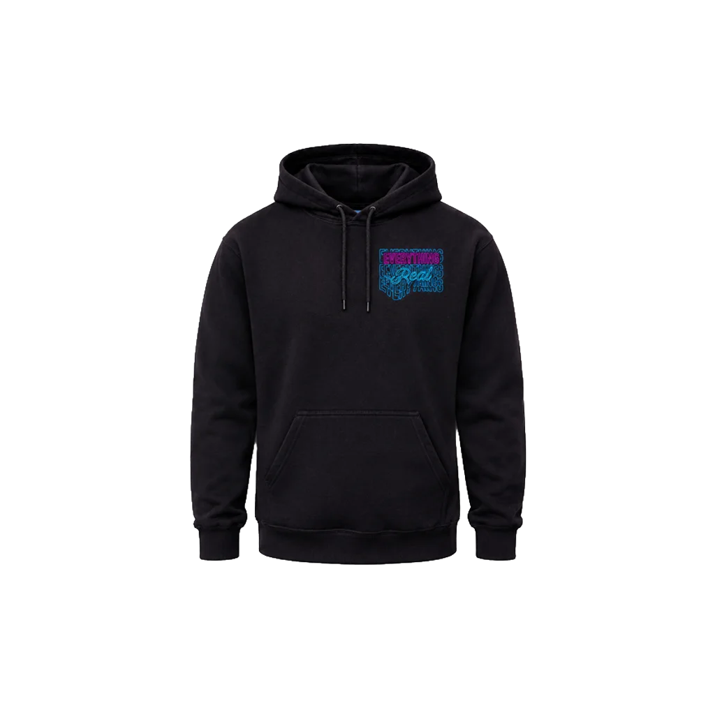 Everything Real Front And Back Print Hoodie