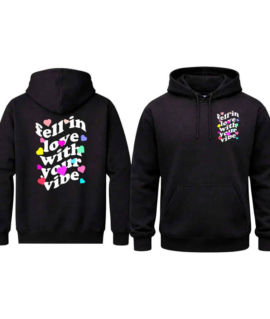 Fell In Love With Your Vibe Front And Back Print Hoodie