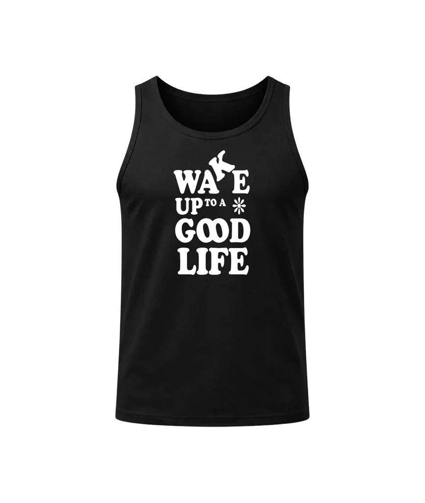 Wake Up To A Good Life Graphic Tank Top