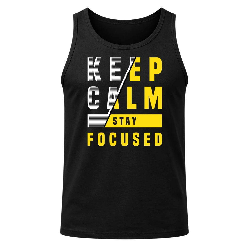 Keep Calm Stay Focused Tank Top